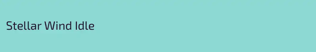 Stellar Wind Idle